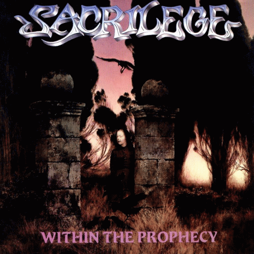 Sacrilege (UK-2) : Within the Prophecy